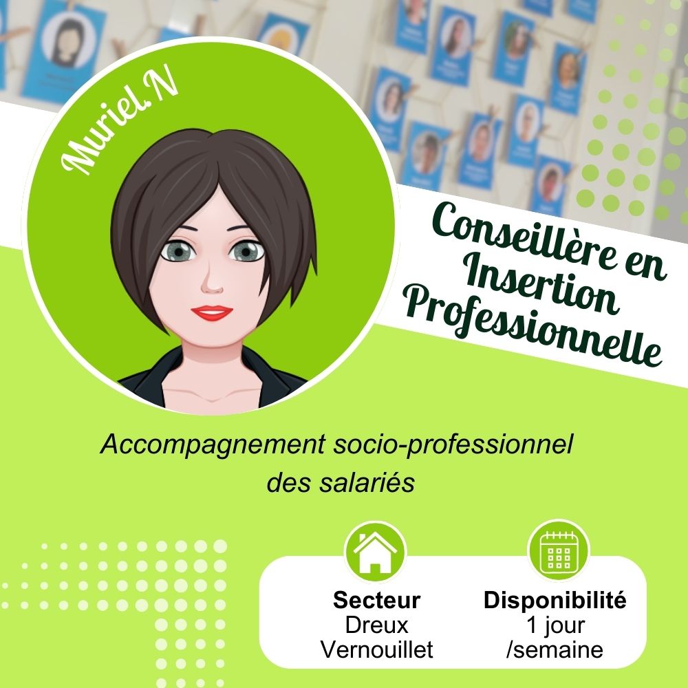 Muriel.N Conseillère en insertion professionnel * Dreux Vernouillet